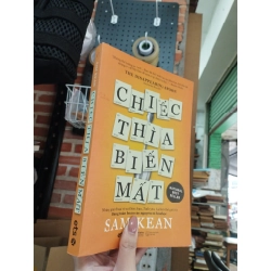 Chiếc Thìa Biến Mất - Sam Kean 130168