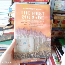 Cuộc Thập Tự Chính Thứ Nhất Tiếng Gọi Từ Phương Đông- Peter Frankopan
