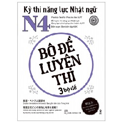 Kỳ Thi Năng Lực Nhật Ngữ N4 - Bộ Đề Luyện Thi (3 Bộ Đề) - Ban Biên Tập ASK