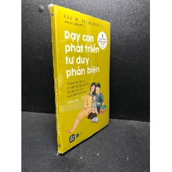 Dạy con phát triển tư duy phản biện Rashmi Sirdeshpande new 100% HCM.ASB0201 tư duy, dạy con Rebooks.vn