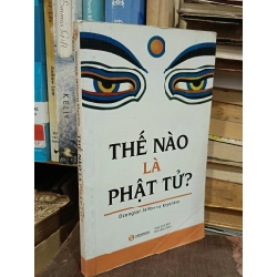 Thế nào là Phật tử ? - Dzongsar Jamyang Khyentse (Trần Tuấn Mẫn & Nguyễn Thị Tú Oanh dịch)