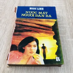 NƯỚC MẮT NGƯỜI ĐÀN BÀ ( T1)