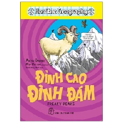 Horrible Geography - Đỉnh Cao Đình Đám - Anita Ganeri (Mới 100%) Kiến thức bách khoa, NXB Trẻ - SÁCH ĐẠI HỌC