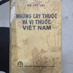 Những cây thuốc và vị thuốc Việt Nam - Gs. Đỗ Tất Lợi in 1986 