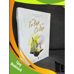 (TẶNG BOOKMARK) Sống Tự Lập Chứ Đừng Cô Lập, Cách Tử San, Mới 100% (Nguyên Seal) RBK2407