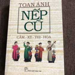 Nếp cũ: Cầm - Kỳ - Thi - Họa - Toan Ánh 997160