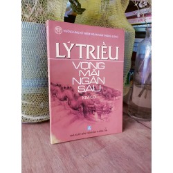 Lý Triều vọng mãi ngàn sau - Kim Cổ