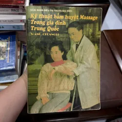 Kỹ Thuật Bấm Huyệt Massage Trong Gia Đình Trung Quốc – Wang CChuangui- K4 1019648