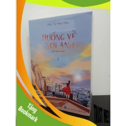 (TẶNG BOOKMARK) Hướng Về Nơi Anh (Bộ 2 Tập) - Mộc Tử Miêu Miêu New 100% RBK.ASB2408