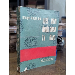 VIỆT NAM DANH NHÂN TỪ ĐIỂN - NGUYỄN HUYỀN ANH 149998