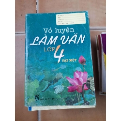 Vở Luyện Làm Văn Lớp 4 (Tập 1) 2008 (Tham khảo - luyện thi) VAVO1304-AK3ST1
