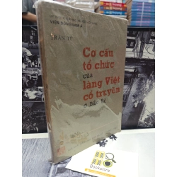 CƠ CẤU TỔ CHỨC CỦA LÀNG VIỆT CỔ TRUYỀN Ở BẮC BỘ - TRẦN TỪ