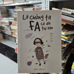 lỡ chúng ta fa cả đời thì sao