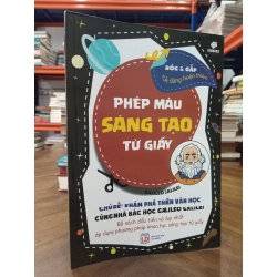 Phép màu sáng tạo từ giấy: Bộ sách đầu tiên và duy nhất áp dụng phương pháp khoa học sáng tạo từ giấy 476185