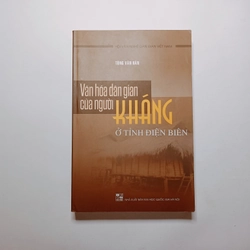 Văn Hoá Dân Gian Của Người Kháng Ở Tỉnh  Điện Biên