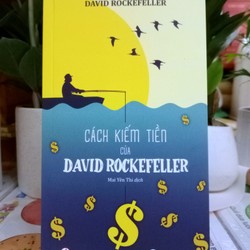 Cách Kiếm Tiền Của David Rockefeller