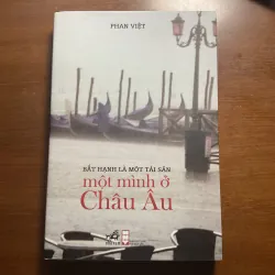 [HỒI KÝ] Một mình ở Châu Âu - Phan Việt 751494