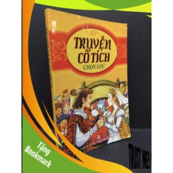 (TẶNG BOOKMARK) Truyện cổ tích chọn lọc mới 80% ố gấp trang 2007 RBK2809 VĂN HỌC