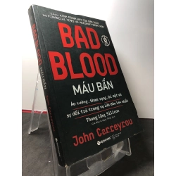 Bad blood máu bẩn 2019 mới 80% bẩn nhẹ John Carreyrou HPB3108 KINH TẾ - TÀI CHÍNH - CHỨNG KHOÁN 270436