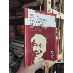 NHỮNG MẪU CHUYỆN VỀ HOẠT ĐỘNG CỦA HỒ CHỦ TỊCH - TRẦN DÂN TIÊN 275281