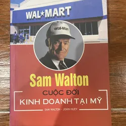 Sam Walton cuộc đời kinh doanh tại Mỹ (7)