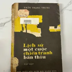 Lịch sử một cuộc chiến tranh bẩn thỉu (Tập một) – Trần Trọng Trung