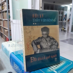 HỒI KÝ TRẦN VĂN KHÊ ( TẬP 2)