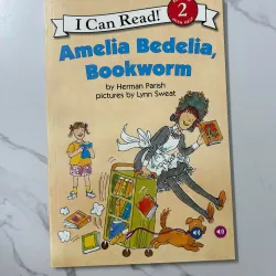 Amelia Bedelia, Bookworm – Herman Parish (Level: Reading 2 With Help)