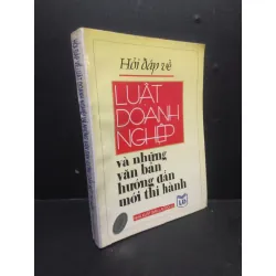 [Phiên Chợ Sách Cũ] Hỏi đáp về luật doanh nghiệp và những văn bản hướng dẫn mới thi hành Hương Giang 2003 dập bìa 2303 420897