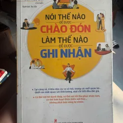 Nói Thế Nào Để Được Chào Đón – Làm Thế Nào Để Được Ghi Nhận- K2