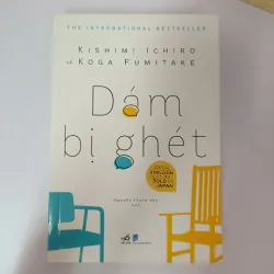 Dám bị ghét - Kishimi Ichiro & Koga Fumitake