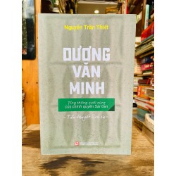 Dương Văn Minh - Nguyễn Trần Thiết