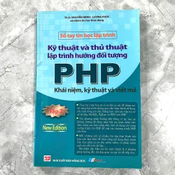 KỸ THUẬT VÀ THỦ THUẬT LẬP TRÌNH HƯỚNG ĐỐI TƯỢNG PHP (Full bộ 2 tập) 928773