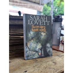 Sự im lặng tuyệt vọng - Sarah Lovett