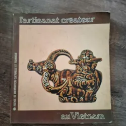 L'artisanat createur au Vietnam (Thủ công mỹ nghệ sáng tạo ở Việt Nam)