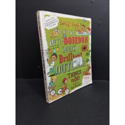 The anti-boredom book of brilliant outdoor things to do mới 80% bẩn bìa, ố vàng, tróc bìa, tróc gáy HCM2811 Andy Seed NGOẠI VĂN