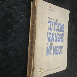 Nhìn lại tư tưởng văn nghệ thời Mỹ Nguỵ- Giáo sư Lê Đình Kỵ 1023307