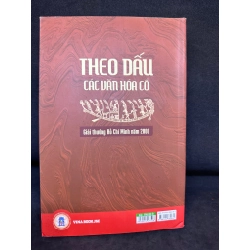 Theo Dấu Các Văn Hóa Cổ - Giải Thưởng Hồ Chí Minh Năm 2000, Hà Văn Tấn, Mới 90%, 2020 SBM1303 134483