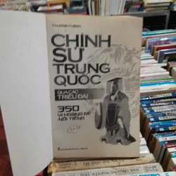 CHÍNH SỬ TRUNG QUỐC QUA CÁC TRIỀU ĐẠI - THƯƠNG THÁNH 729831