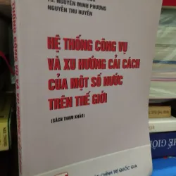 HỆ THỐNG CÔNG VỤ VÀ XU HƯỚNG CẢI CÁCH CỦA MỘT SỐ NƯỚC TRÊN THẾ GIỚI