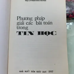 PHƯƠNG PHÁP GIẢI CÁC BÀI TOÁN TRONG TIN HỌC - TRẦN ĐỨC HUYÊN 790058