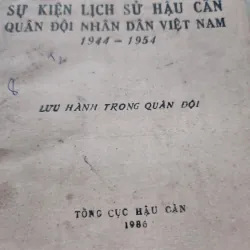 Biên niên sự kiện lịch sử hậu cần quân đội nhân dân việt nam 1944-1954 | 1986 1012799