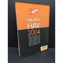 Truyện ngắn hay 2003 - 2004 mới 80% bẩn bìa, ố nhẹ 2004 HCM2110 Nhiều tác giả VĂN HỌC 917823