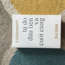 Tự Do đầu tiên và cuối cùng - Krishnamurti 139709