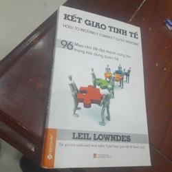 Leil Lowndes - KẾT GIAO TINH TẾ, mẹo nhỏ để đạt thành công lớn...