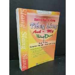 [Phiên Chợ Sách Cũ] Tiếng lóng Anh - Mỹ thông dụng 2012 - Ths.Hoàng Minh Dũng 0506