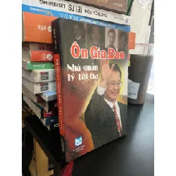 Ôn Gia Bảo: nhà quản lý tài ba - Mã Linh, Lý Minh