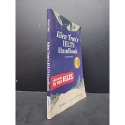 Kien Tran's IELTS Handbook mới 70% ố vàng, bẩn bìa, rách gáy 2019 HCM1406 Kiên trần SÁCH KỸ NĂNG Oreka-Blogmeo 165705