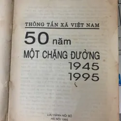 50 NĂM MỘT CHẶNG ĐƯỜNG (1945 - 1995) - THÔNG TẤN XÃ VIỆT NAM 730920