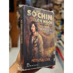 SỐ CHÍN LÊN NGÔI - PITTACUS LORE